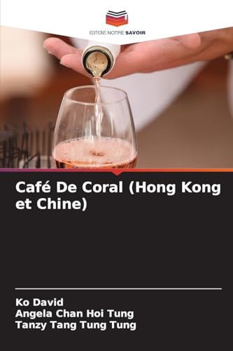 Café De Coral (Hong Kong et Chine) von Editions Notre Savoir