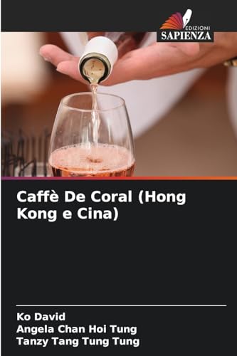 Caffè De Coral (Hong Kong e Cina) von Edizioni Sapienza