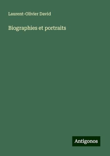 Biographies et portraits von Antigonos Verlag
