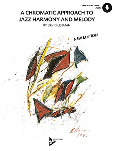 A CHROMATIC APPROACH TO JAZZ HARMONY & MELODY LIVRE SUR LA MUSIQUE +CD