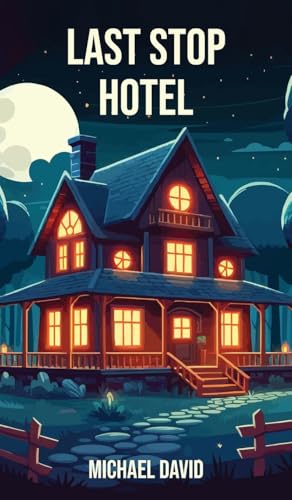 Last Stop Hotel von Grosvenor House Publishing Ltd