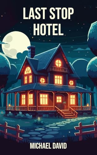 Last Stop Hotel von Grosvenor House Publishing Limited