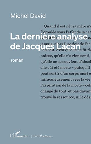 La dernière analyse de Jacques Lacan von Editions L'Harmattan
