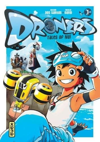 Droners - Tales of Nuï - Tome 1 von KANA