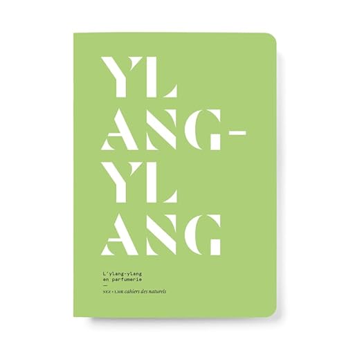 L'Ylang-ylang en parfumerie von NEZ EDITIONS
