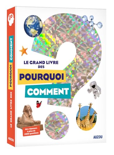 Le grand livre des pourquoi comment (Éd. 2020)