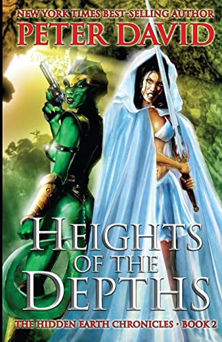 Heights of the Depths (The Hidden Earth Chronicles, Band 2) von Second Age, Incorporated