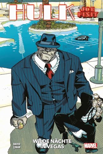Hulk: Joe Fixit - Wilde Nächte in Vegas Hulk: Joe Fixit - Wilde Nächte in Vegas von Panini Verlags GmbH