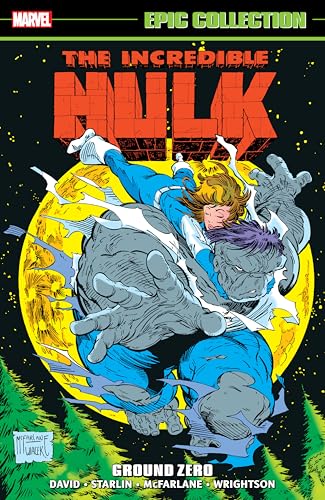 INCREDIBLE HULK EPIC COLLECTION: GROUND ZERO