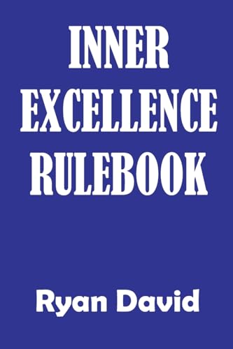 INNER EXCELLENCE RULEBOOK von lulu.com