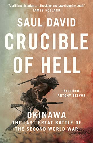 Crucible of Hell: Okinawa: The Last Great Battle of the Second World War Crucible of Hell: Okinawa: The Last Great Battle of the Second World War von William Collins