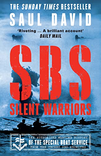 SBS – Silent Warriors: The Authorised Wartime History von William Collins