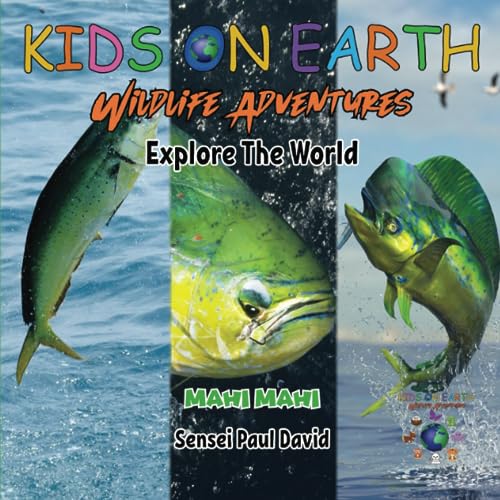KIDS ON EARTH Wildlife Adventures – Explore The World Mahi Mahi - Costa Rica