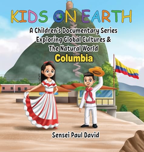 Kids On Earth - Columbia: A Children's Documentary Series Exploring Human Culture & The Natural World von senseipublishing.com