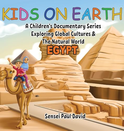 Kids On Earth - Egypt: A Children's Documentary Series Exploring Human Culture & The Natural World von senseipublishing.com