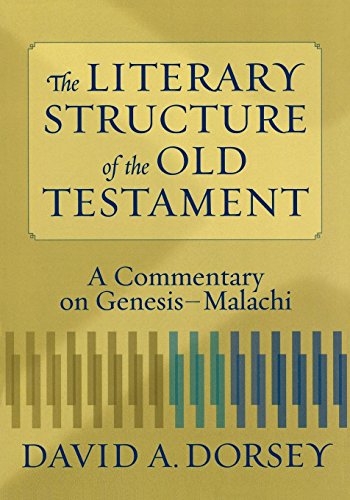 Literary Structure of the Old Testament: A Commentary on Genesis-Malachi von Baker Academic