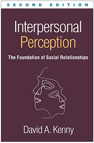 Interpersonal Perception, Second Edition: The Foundation of Social Relationships (Distinguished Contributions in Psychology)