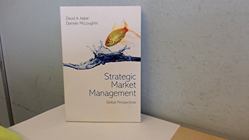 Strategic Market Management: Global Perspectives von Wiley