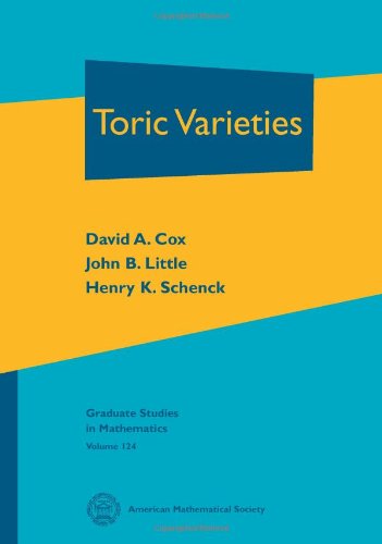 Toric Varieties (Graduate Studies in Mathematics, 124, Band 124) von Brand: American Mathematical Society