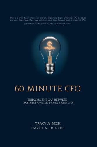 60 Minute CFO: Bridging the Gap Between Business Owner, Banker, and CPA von Best Seller Publishing, LLC
