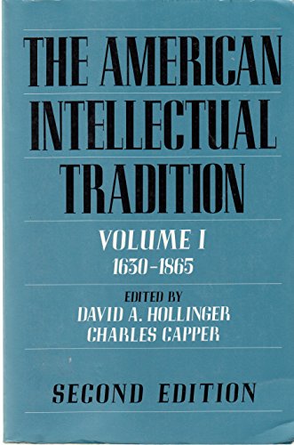 The American Intellectual Tradition: A Sourcebook : 1630-1865 von Oxford University Press Inc
