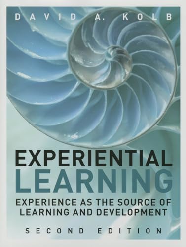 Experiential Learning: Experience as the Source of Learning and Development von Pearson FT Press
