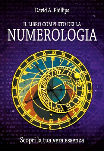 Il libro completo della numerologia. Scopri la tua vera essenza (Self Help) von My Life