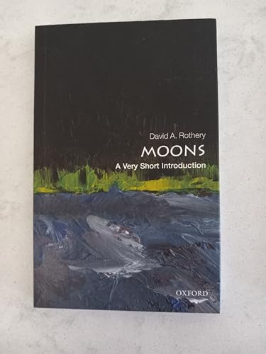 Moons: A Very Short Introduction (Very Short Introductions)