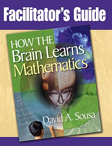 Facilitator's Guide, How the Brain Learns Mathematics von CORWIN PR INC