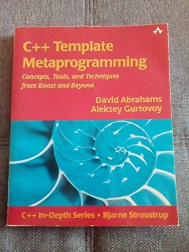 C++ Template Metaprogramming: Concepts, Tools, and Techniques from Boost and Beyond (C++ In Depth SERIES) von Addison-Wesley Professional