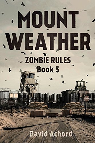 Mount Weather (Zombie Rules, Band 5) von Severed Press