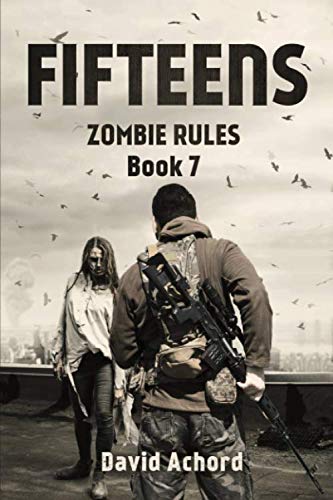 The Fifteens (Zombie Rules, Band 7)