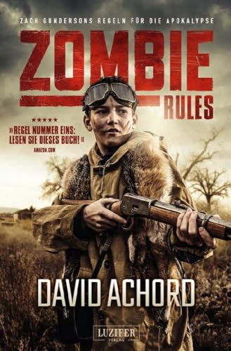 ZOMBIE RULES: Endzeit-Thriller von LUZIFER-Verlag