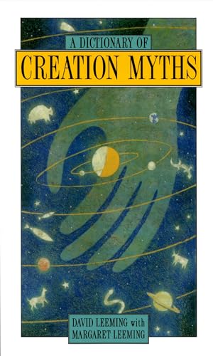 A Dictionary of Creation Myths (Oxford Paperback Reference) (Oxford Paperback Reference S)