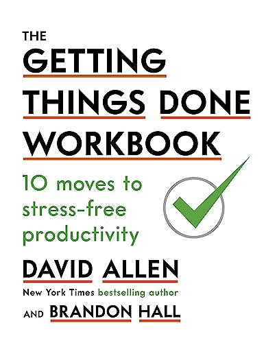 The Getting Things Done Workbook: 10 Moves to Stress-Free Productivity von Piatkus