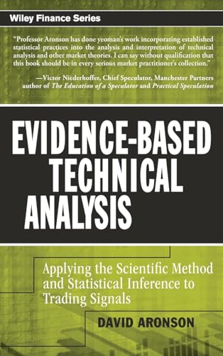 Evidence-based Technical Analysis: Applying the Scientific Method and Statistical Inference to Trading Signals (Wiley Trading) von Wiley