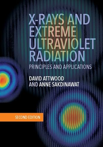 X-Rays and Extreme Ultraviolet Radiation: Principles and Applications von Cambridge University Press