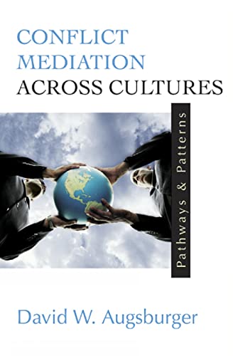 Conflict Mediation Across Cultures: Pathways and Patterns von Westminster John Knox Press