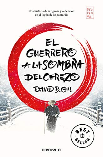 El guerrero a la sombra del cerezo (Best Seller) von DEBOLSILLO