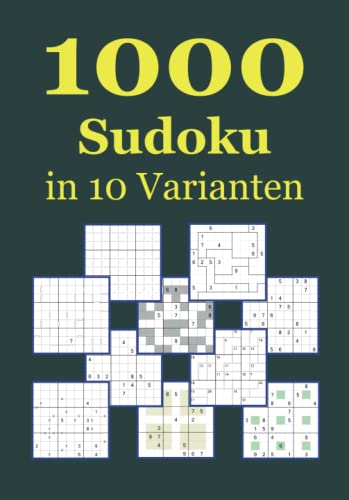 1000 Sudoku in 10 Varianten 1000 Sudoku in 10 Varianten von u.-degener-verlag