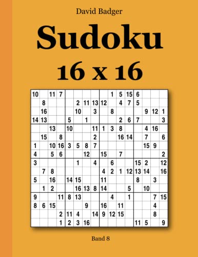 Sudoku 16 x 16 Band 8 Sudoku 16 x 16 Band 8 von udv