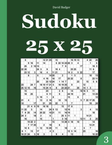 Sudoku 25 x 25 Sudoku 25 x 25 von CreateSpace Independent Publishing Platform