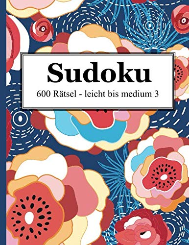 Sudoku - 600 Rätsel leicht bis medium 3 von udv