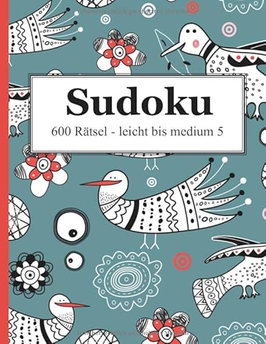 Sudoku - 600 Rätsel leicht bis medium 5 von udv