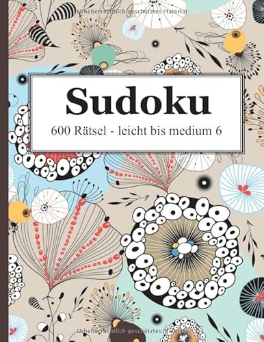 Sudoku - 600 Rätsel leicht bis medium 6