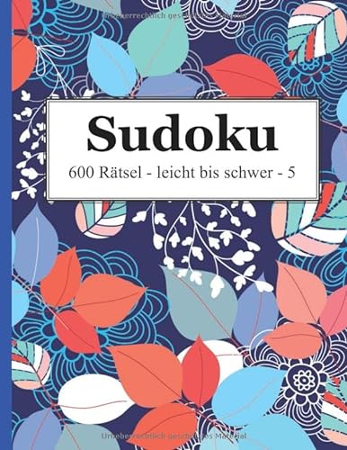Sudoku - 600 Rätsel leicht bis schwer 5 von udv