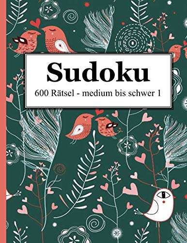 Sudoku - 600 Rätsel medium bis schwer 1 von udv