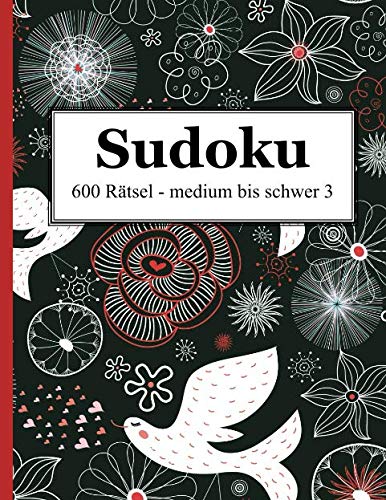 Sudoku - 600 Rätsel medium bis schwer 3 von udv
