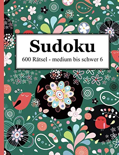 Sudoku - 600 Rätsel medium bis schwer 6 von udv