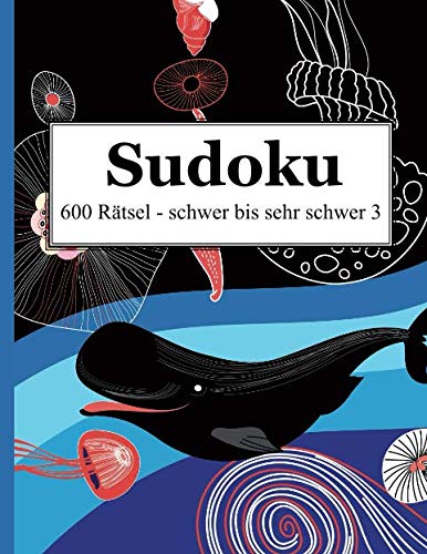 Sudoku - 600 Rätsel schwer bis sehr schwer 3 von udv